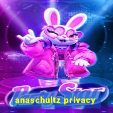 anaschultz privacy