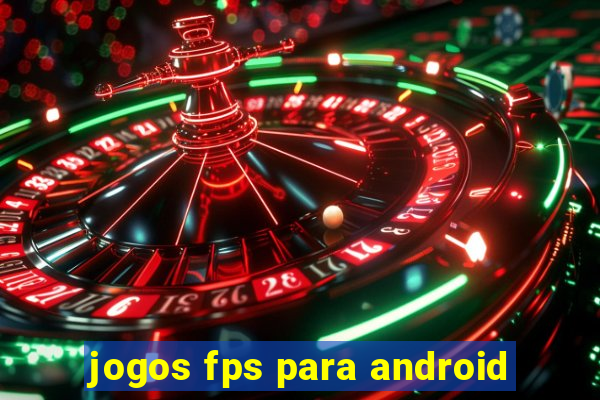 jogos fps para android