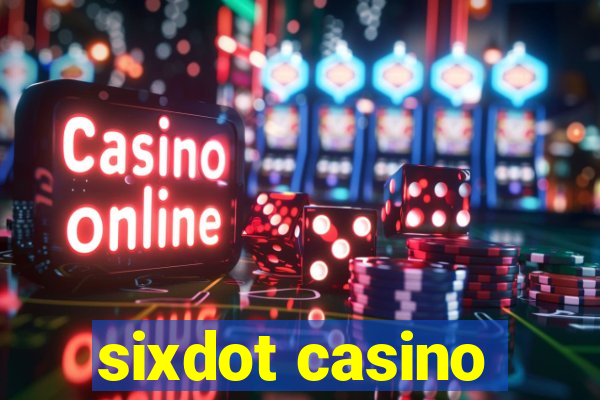 sixdot casino