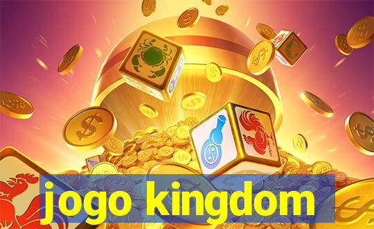 jogo kingdom