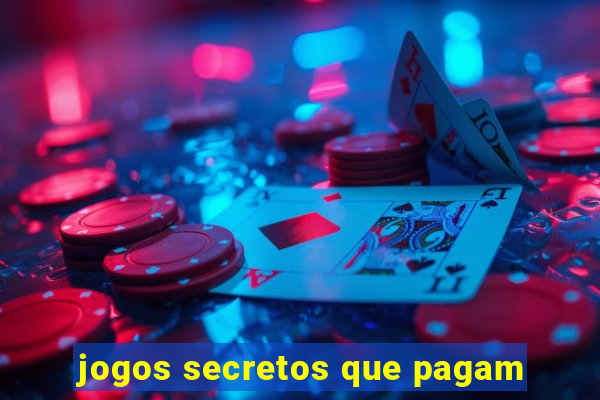 jogos secretos que pagam