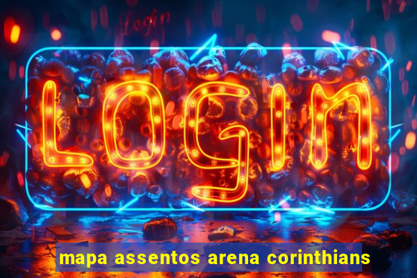 mapa assentos arena corinthians