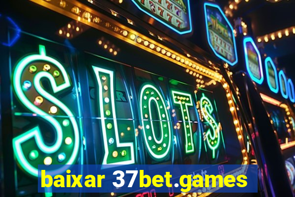 baixar 37bet.games