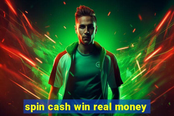 spin cash win real money