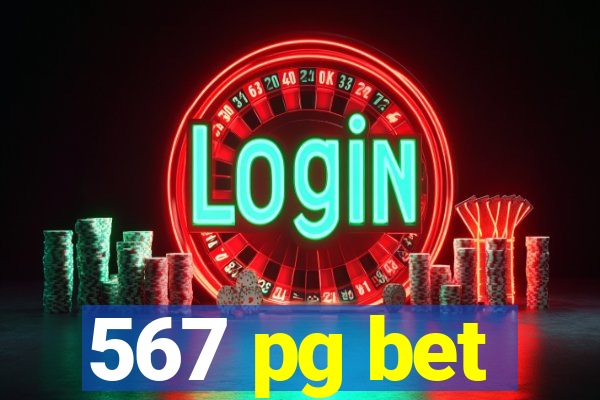 567 pg bet