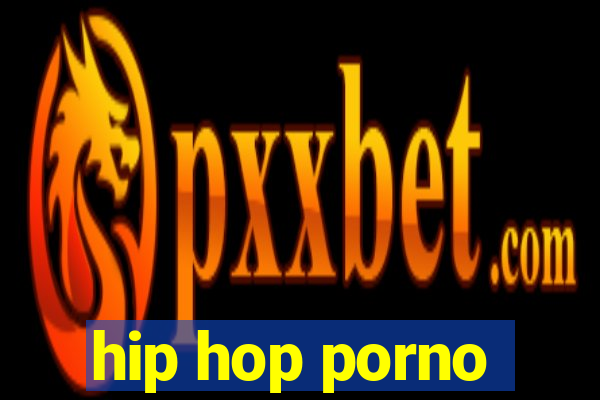 hip hop porno