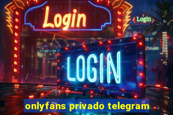 onlyfans privado telegram