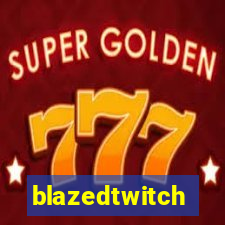 blazedtwitch