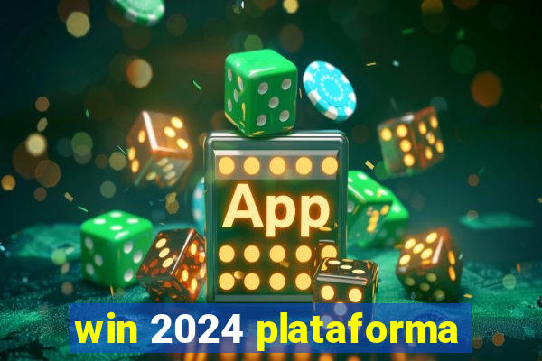 win 2024 plataforma