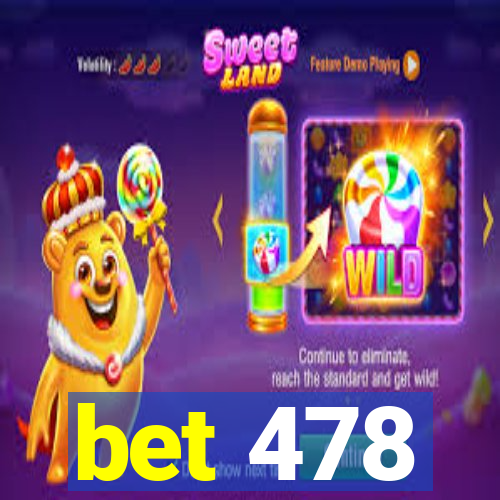 bet 478