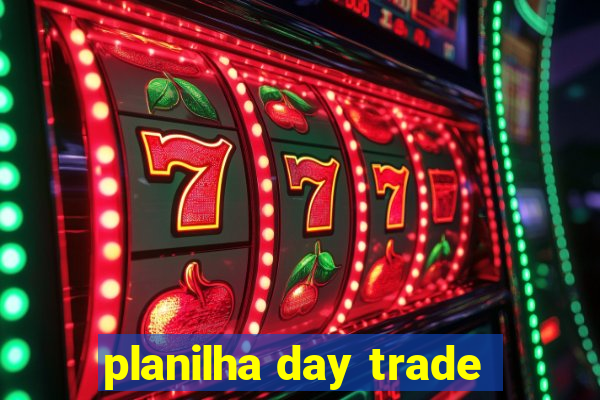 planilha day trade