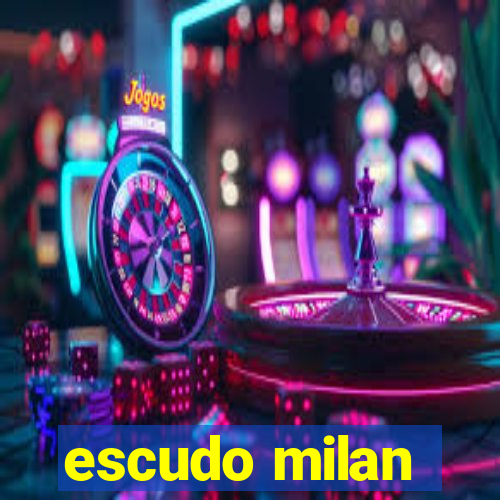 escudo milan