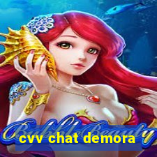 cvv chat demora