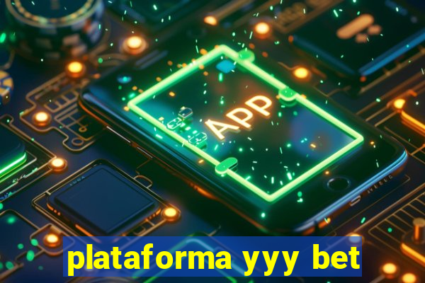 plataforma yyy bet