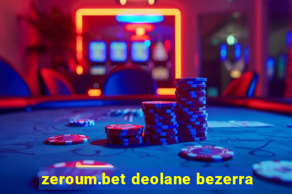 zeroum.bet deolane bezerra