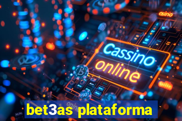 bet3as plataforma