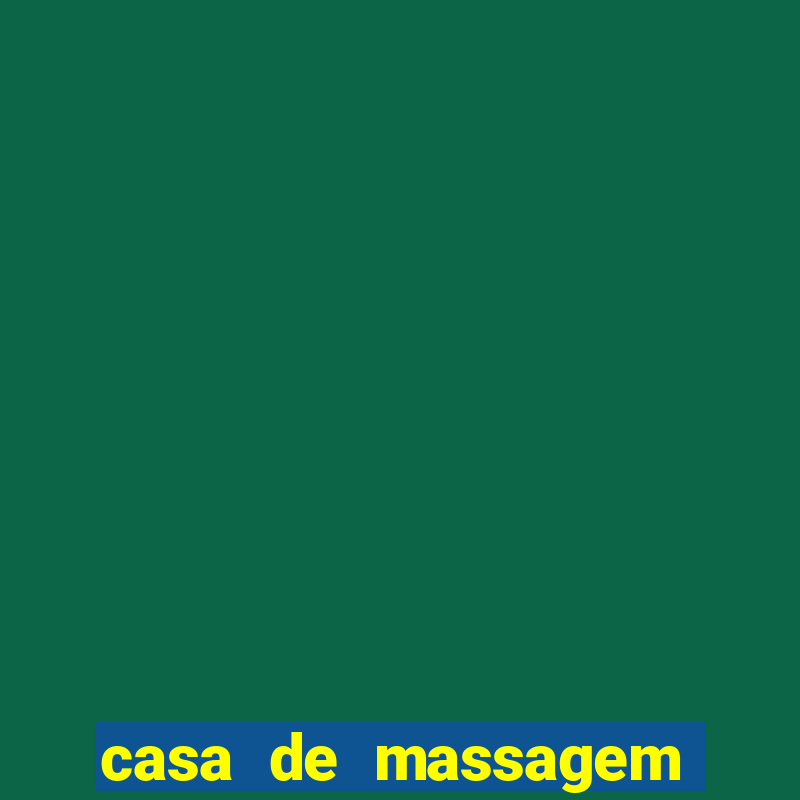 casa de massagem rua joaquim guarani