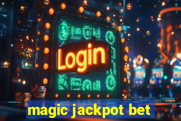 magic jackpot bet