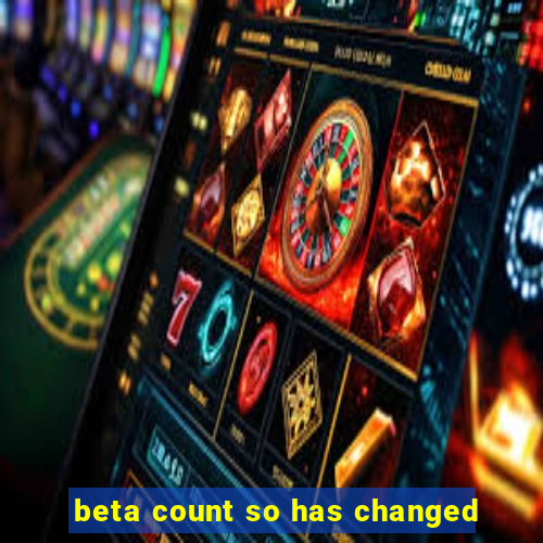 beta count so has changed