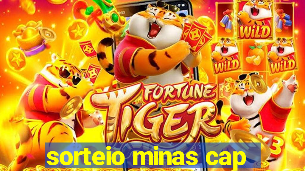 sorteio minas cap