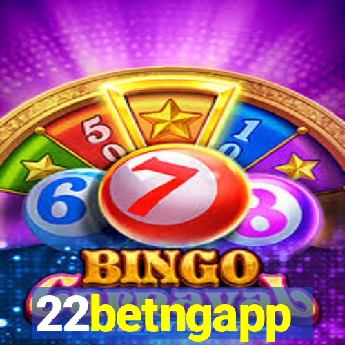 22betngapp