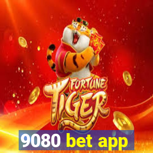 9080 bet app