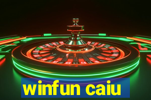 winfun caiu