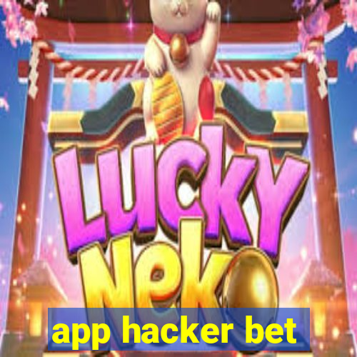 app hacker bet