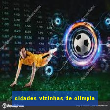 cidades vizinhas de olimpia