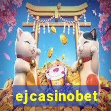 ejcasinobet