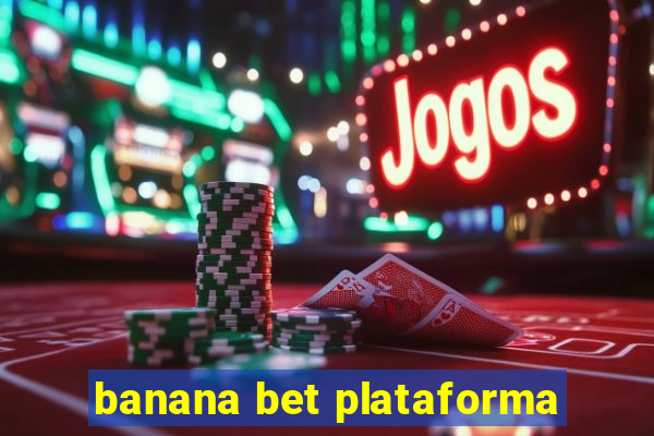 banana bet plataforma