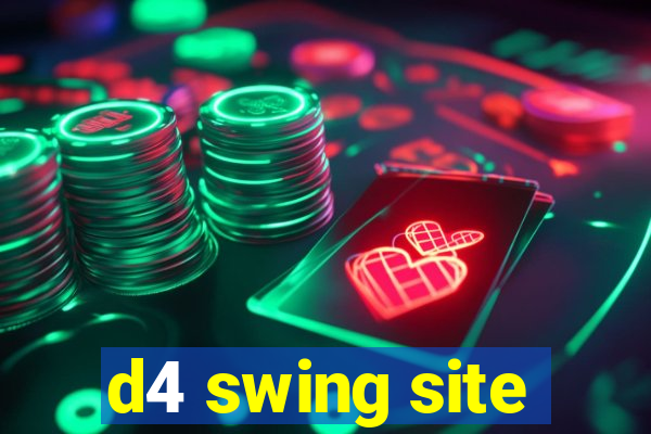 d4 swing site