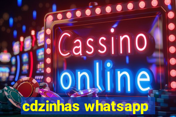 cdzinhas whatsapp