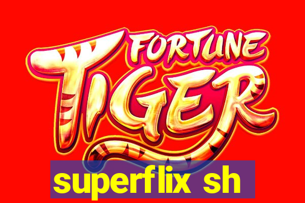 superflix sh