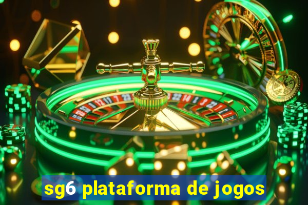 sg6 plataforma de jogos