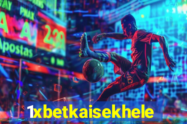 1xbetkaisekhele