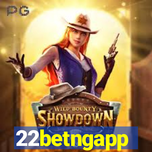 22betngapp