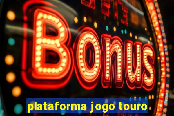 plataforma jogo touro