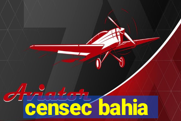 censec bahia