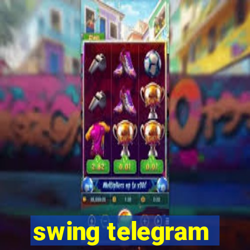 swing telegram