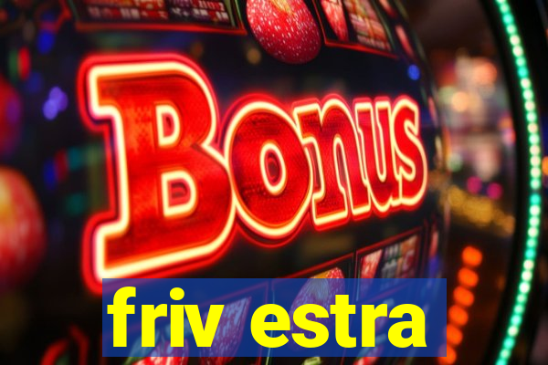 friv estra