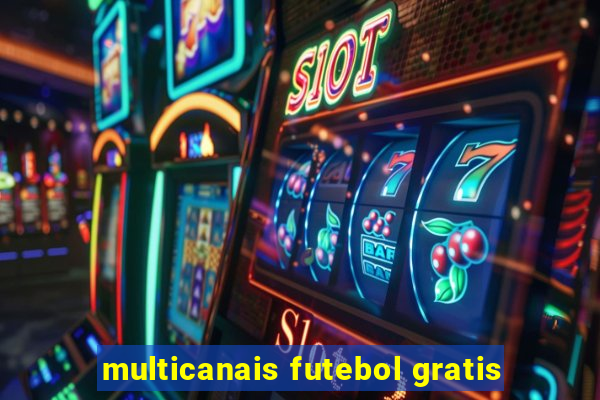 multicanais futebol gratis