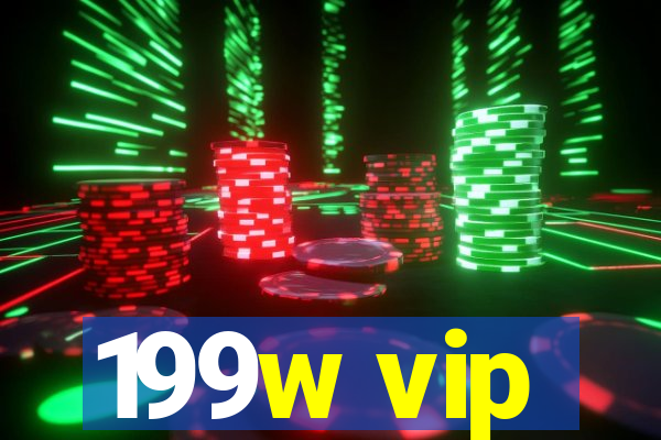 199w vip