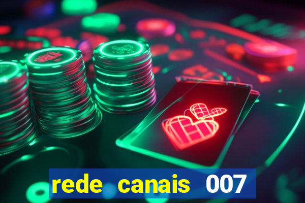 rede canais 007 cassino royale