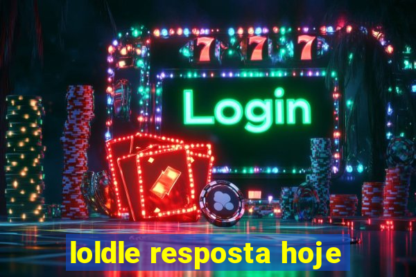 loldle resposta hoje