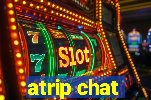 atrip chat