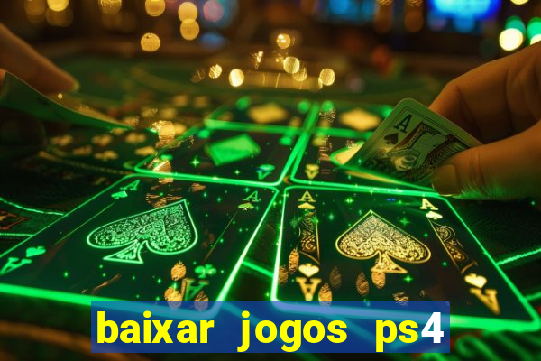 baixar jogos ps4 pkg pt br