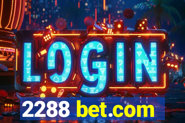 2288 bet.com