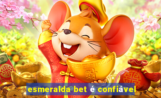 esmeralda bet é confiável