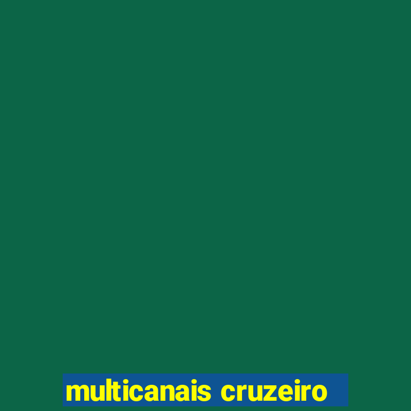 multicanais cruzeiro